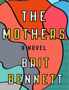 The Mothers Brit Bennett Book